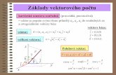 Základy vektorového počtu - webFyzikawebfyzika.fsv.cvut.cz/PDF/prednasky/matematicke_zaklady.pdf · Základy vektorového počtu kartézská soustava souřadná (pravoúhlá, pravotočivá)