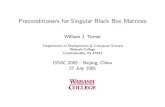Preconditioners for Singular Black Box Matrices Preconditioners for Singular Black Box Matrices William