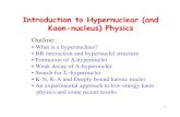 Introduction to Hypernuclear (and Kaon-nucleus) Physicscamerini/courses/lezione.1.pdf · 2009. 6. 10. · Since Hyperons have very short lifetime, low energy YN scattering is difficult.