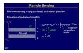 Remote Sensing - MIT OpenCourseWare...Remote Sensing D1 Remote sensing is a quasi-linear estimation problem Equation of radiative transfer: o o L B B (z) 0 ) T e T(z) (z)e = −τ