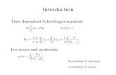 Introduction - ESIernzerhm/cours/Graduate course/cours1.pdf · Introduction Time dependant Schrödinger equation: For atoms and molecules N=number of electrons n=number of nuclei
