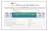 Wizard Healthcare · 2015. 3. 9. · Wizard Healthcare Product List Injections, Ophthalmic, Tablets (β & Non β Lactum), Capsules, Syrups, Ointments, Active Ingredients, Ayurvedic