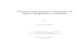Classical and quantum dynamics of optical frequency ......Classical and quantum dynamics of optical frequency conversion By Andrew G. White A THESIS SUBMITTED FOR THE DEGREE OF DOCTOR