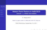 Meson Form Factors in AdS/QCD - Lecture 1: meson form factorstheor.jinr.ru/~diastp/summer11/lectures/Radyushkin-1.pdf · 2011. 9. 16. · Form Factors A. Radyushkin Hadronic form