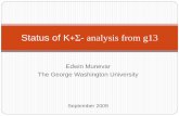 Status of K Σ analysis from g13 - Florida State Universityhadron.physics.fsu.edu/.../Sep2609/Munevar_talk09.pdfEdwin Munevar The George Washington University September 2009 Status