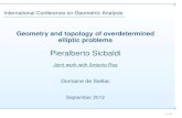 Geometry and topology of overdetermined elliptic problems ...International Conference on Geometric Analysis Geometry and topology of overdetermined elliptic problems Pieralberto Sicbaldi