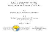 ILD: a detector for the International Linear Collider · 2015. 7. 16. · ILC detector requirements In our quest to understand what happens in particle collisions, ideally want to