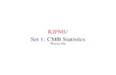 KIPMU Set 1: CMB Statisticsbackground.uchicago.edu/~whu/Courses/Ast243_18/ast448_1... · 2018. 10. 29. · Set 1: CMB Statistics Wayne Hu. CMB Blackbody COBE FIRAS spectral measurement.