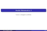 Analisi Matematica 2mmarras.altervista.org/Mat2_Lez7_intCurv.pdf · Analisi Matematica 2 Curve e integrali curvilinei Curve e integrali curvilinei 1 / 29. Curve in R2 e R3 Intuitivamente: