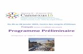 Français Programme Préliminairecontactpoint.ca/wp-content/uploads/2014/10/Can... · 7 h 30 – 8 h 30 Connexions Cannexus Salles du 2e étage 8 h 30 – 8 h 45Annonces du jour 3e