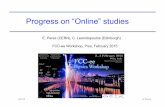 Progress on “Online” studies - Agenda (Indico) · 2015. 2. 5. · Introduction 2/5/15 2 E.Perez LEP or planned experiments for the ILC : triggering is not an issue. FCC ee, Z