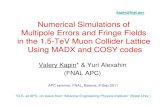 Numerical Simulations of Multipole Errors and Fringe Fields in ......2011/09/08  · Numerical Simulations of Multipole Errors and Fringe Fields in the 1.5-TeV Muon Collider Lattice