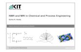 Edme H. Hardy - KIT...Edme H. Hardy 2 2.11.2009 Dr. E. H. Hardy, Lv-Nr: 22954 Inst. f. Mechanical Process Engineering and Mechanics Contents 1 Basics of NMR and MRI 2 Examples of in