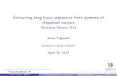 Extracting long basic sequences from systems of dispersed vectors - Workshop Warsaw 2013 set_theory/Workshop2013/schedule/... · PDF file 2013. 4. 21. · When working with a Banach