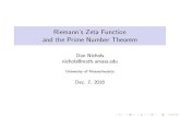 Riemann's Zeta Function and the Prime Number Theorem · 2016. 12. 7. · The complex zeta function (s) = X1 n=1 1 ns = Y p 1 p s 1 Riemann described the complex zeta function in his