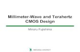 Millimeter-Wave and Terahertz CMOS Design · 2016. 2. 17. · • Historically, wireless technology that offers more throughput (even at short ranges) is interested. 2. Costs are