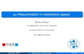 T-Resummation in momentum spacebib-pubdb1.desy.de/record/296922/files/main.pdf · Introduction Resummation in b-space vs pT-space: Spectrum d˙ dp T contains large logarithms ln p