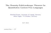 The Chomsky-Schutzenb erger Theorem for Quantitative Context · PDF file 2020. 12. 18. · Theorem[Chomsky, Schutzenb erger 63] Let L . If L = L(G) for some CF grammar G, then there