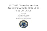 WCDMA Direct Conversion Front End with On Chip LO in 0.13 ...€¦ · WCDMA Direct‐Conversion Front‐End with On‐Chip LO in 0.13 μm CMOS Group 3: Jeffrey Fredenburg. Mohammad