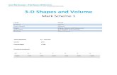 3-D Shapes and Volume - JESS MATHS REVISION SITE · 2017. 5. 4. · 3-D Shapes and Volume Mark Schemeí Level IGCSE Subject Maths Exam Board Edexcel Topic Shape, Space and Measures