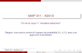 MAP 311 - X2013benaych/Cours2-25042014.pdf · 2014. 4. 25. · MAP 311 - X2013 Fin de la Leçon 1: Variables aléatoires2 Rappel: nous avons construit l’espace de probabilité (;A;P),