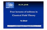 Four lectures of solitonsin Classical Field Theory · 2019. 12. 5. · 3 →SU(2) ~ S 3 The idea of the rational map ansatz : Separate theradial and theangular dependenceof theSkyrmefield