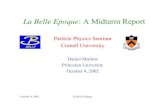 La Belle Epoque: A Midterm Reportmarlow/talks/cornell/cornell.pdf · 2004. 6. 11. · October 4, 2002 La Belle Epoque Muon Identification µ µµ plus tag-side / + − + + + → →