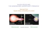 BLACK HOLES AND THE GENERALIZED UNCERTAINTY … · 2013. 9. 17. · GUP in string theory (Hossain et al. 2010) (Veneziano 1986, Witten 1996)! "x> h "p +# "p h string tension! "~(10R