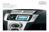 TNS400 - Toyota-Tech.euACBD2304-C911-7EB9-D344... · 2009. 4. 15. · • Ajuste el volumen de la unidad a un nivel razonable que le permita oír el claxon de otros vehículos, voces,