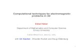 Computational techniques for electromagnetic problems in 3Dhaber/pubs/siamse1.pdf · 2005. 3. 15. · A cube of conductivity and per meability is embedded inside a homogeneous ear