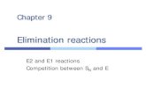 Chapter 9ocw.snu.ac.kr/sites/default/files/NOTE/9958.pdf · 2018. 1. 30. · Chapter 9 Elimination reactions E2 and E1 reactions. Competition between S. N. and E. Elimination reactions