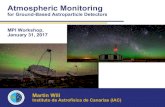for Ground-Based Astroparticle Detectors MPI Workshop ......Atmospheric Monitoring for Ground-Based Astroparticle Detectors MPI Workshop, January 31, 2017 Martin Will Instituto de