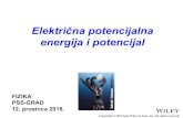 Električna potencijalna energija i potencijal - UNIOS · 2018. 12. 11. · 19.5 Kondenzatori i dielektrici Pločasti kondenzator sastoji se od dviju metalnih ploča, od kojih jedna