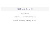 QCD and the LHC - CERN · 2011. 2. 15. · The use of Quantum Chromodynamics, i.e. the theory that governs the behaviour of quarks and gluons G. Salam (CERN/Princeton/LPTHE) QCD and