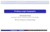 Finding Large Subgraphs - IITkaul/talks/MaxSP-LongTalk.pdfTitle Finding Large Subgraphs Author Hemanshu Kaul joint work with G. Calinescu and C. Fernandes Created Date 11/16/2009 3:05:30
