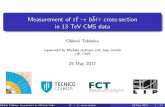 Measurement of t b cross-section in 13 TeV CMS dataevents.idpasc.lip.pt › LIP › events › 2017_workshop_students_uminh… · Measurement of t t !bb ‘˝cross-section in 13 TeV