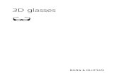 3D glasses - Microsoft · las gafas 3D, puede que aprecie una cierta carencia de brillo en algunas pantallas, incluida la de Beo6, durante el uso de las mismas. Trate de observar