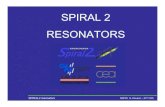 SPIRAL 2 - Cornell University · 2005. 8. 1. · SPIRAL2 resonators SRF05 G. Devanz – 07/11/05 DAPNIA SACM • RF optimization , RF coupling • mechanics / RF • 4K tests •