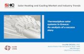 Solar Heating and Cooling Market and Industry Trends … · 2020. 6. 30. · Thermosiphon 150-300 l storage 2-4 m2 selective flat plate collector. Domestic and exporting market Greek