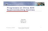 Progresses on China ADS Superconducting Cavities...Peng Sha IHEP, CAS 2013/06/12 TTC meeting on CW SRF Institute of High Energy Physics, Chinese Academy of Sciences 2 Outline 1. Introduction