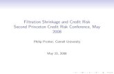 Filtration Shrinkage and Credit Risk Second Princeton Credit Risk Conference, May …orfe.princeton.edu/creditrisk/SLIDES/protter-slides.pdf · 2008. 5. 22. · Philip Protter, Cornell