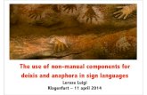 The use of non-manual components for deixis and anaphora in …signnonmanuals.aau.at/sites/default/files/pdf/Lerose... · 2014. 8. 8. · deixis and anaphora in sign languages ...
