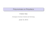 Polynomials on Polydiscs - Matematikcentrum · 2013. 7. 22. · Polynomials on Polydiscs We will be interested in polynomials F in d complex variables: F(z) = X a z ; here z = (z1;:::;zd),