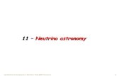 11 – Neutrino astronomyfaculty.tamuc.edu/cbertulani/ast/lectures/Lec11.pdf · The neutrino has high energy compared to the electron rest mass and gives the electron a very high