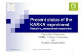 Present status of the KASKA experiment 2005. 6. 20.آ  20-26 June, 2005 Neutrino Factory 2005 (NuFact05)