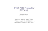 STAT 7032 Probability CLT part - UC Homepages brycwz/classes/7032/Grad-Prob-2020-slides.pdf I Truncation