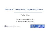 Electron Transport in Graphitic Systemsykis07.ws/presen_files/23/Kim.pdf · 2007. 12. 11. · Electron Transport in Graphitic Systems Philip Kim Department of Physics Columbia University.