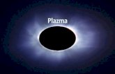 Plazma - UNIOS...Energija ionizacije je energija potrebna da se ukloni elektron iz atoma –tzv. IONIZACIJSKI POTENCIJAL (koji se u atomskoj fizici izražavau eV). 1 e : količina