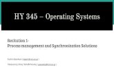 Recitation 1- HY 345 – Operating Systemshy345/assignments/2016/HY-345... · 2016. 11. 2. · HY 345 – Operating Systems Recitation 1- ... no one was blocked, so all that needs