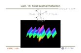 Lect. 13: Total Internal Reflection - Yonseitera.yonsei.ac.kr/class/2016_1_1/lecture/Lect 14 Total... · 2016. 4. 5. · Lect. 13: Total Internal Reflection Snell's Law: sin sinnn